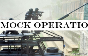Mock Operation to Capture Terrorists Sends Shock Waves among Some Kandyans