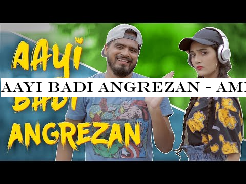 Aayi Badi Angrezan - Amit Bhadana