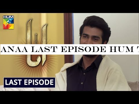 Anaa Last Episode HUM TV Drama 8 September 2019