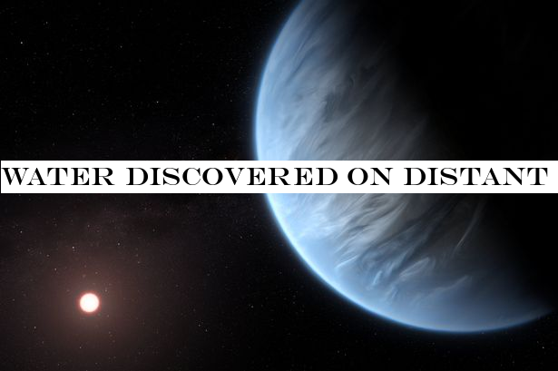 Water discovered on distant 'super-Earth' - indicating it could host alien life