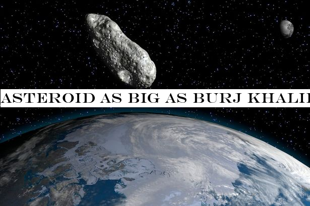 Asteroid as big as Burj Khalifa will make 'close approach' with Earth this weekend