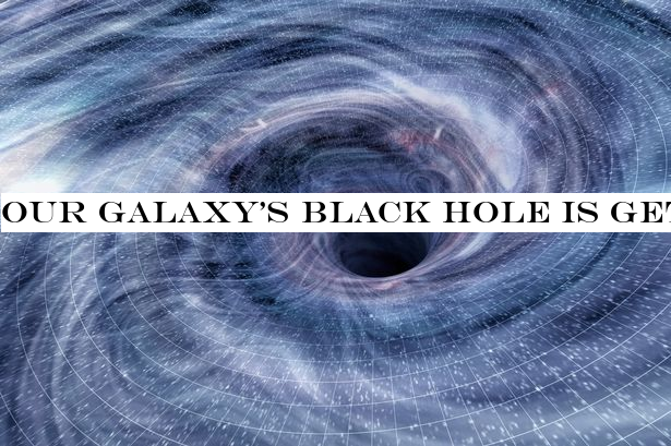 Our galaxy's black hole is getting hungrier - and scientists don't know why
