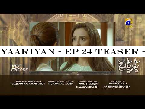 Yaariyan - EP 24 Teaser - 13th September 2019 - HAR PAL GEO DRAMAS