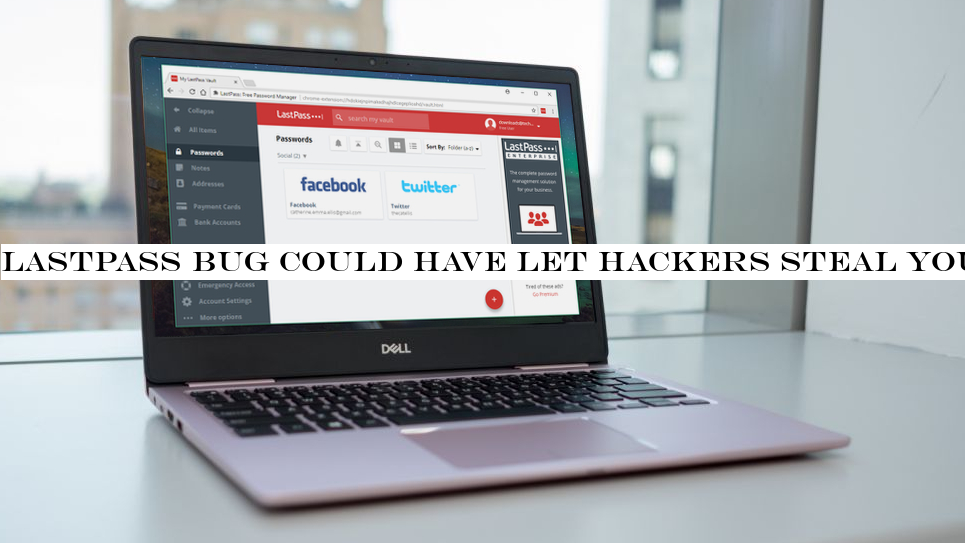LastPass bug could have let hackers steal your passwords