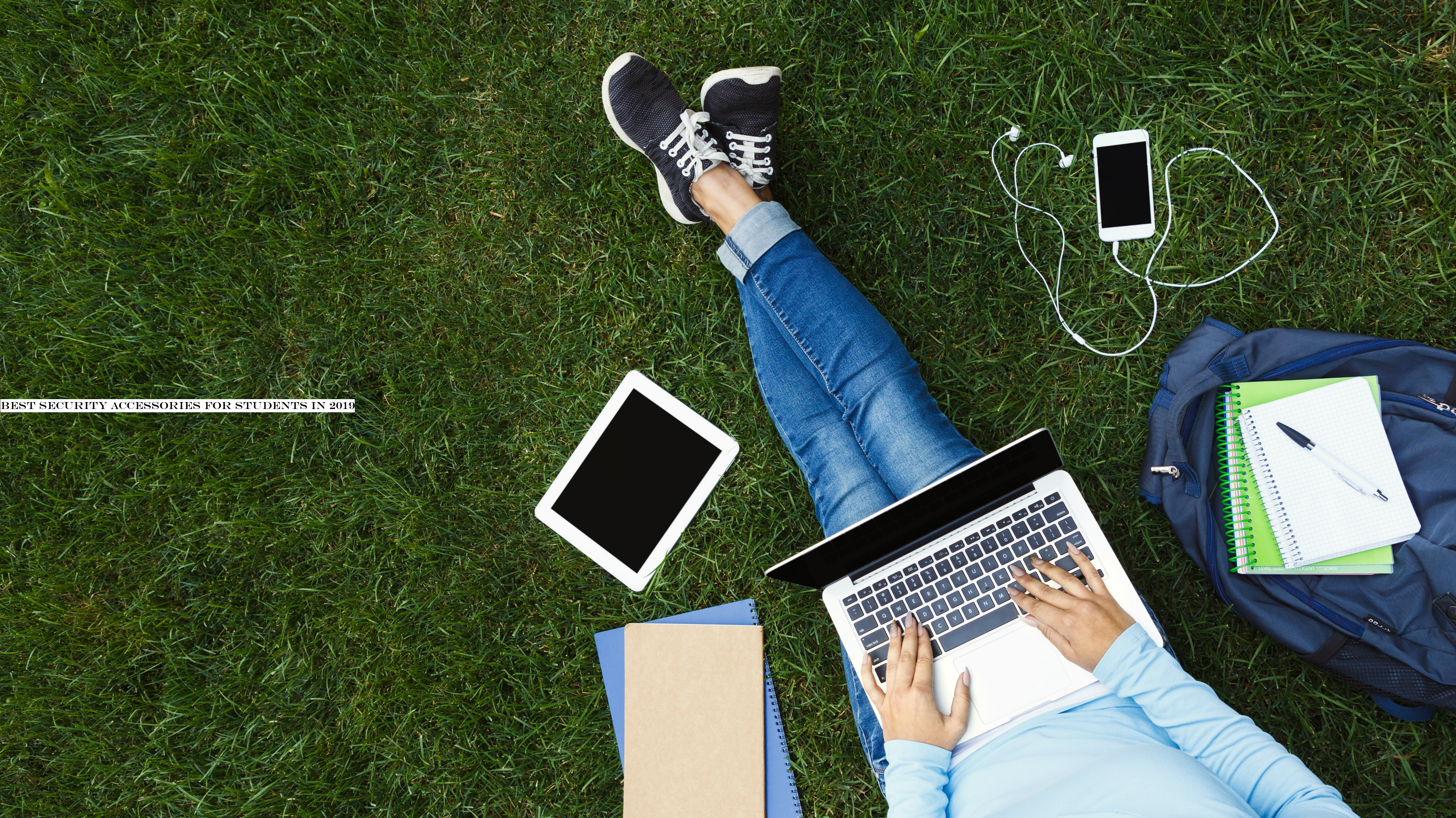 Best security accessories for students in 2019