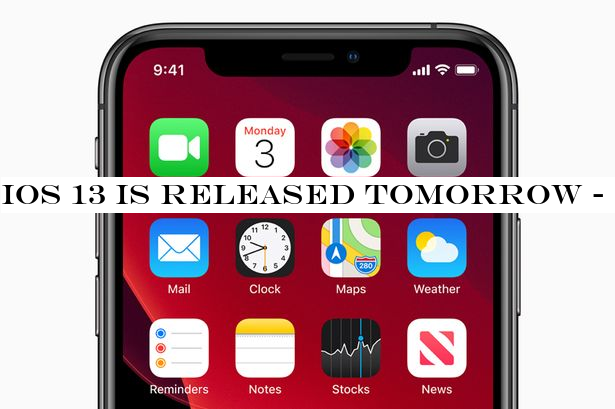 iOS 13 is released tomorrow - here's how to check that your iPhone is ready