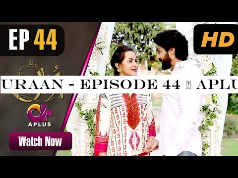 Uraan - Episode 44 | Aplus Dramas | Ali Josh, Nimra Khan, Salman Faisal, Kiran | Pakistani Drama