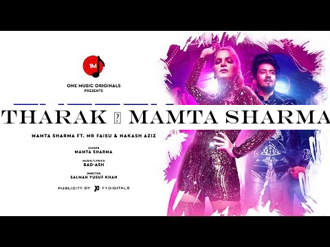 Tharak | Mamta Sharma | Mr Faisu | Nakash Aziz | Bad-Ash | Salman Yusuff Khan | New Hindi Song 2019