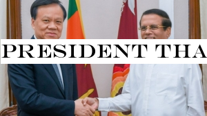 President thank China for continuous support and assistance to Sri Lanka