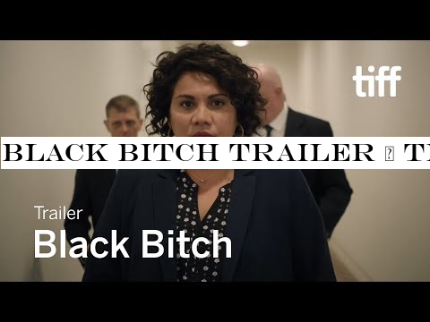 BLACK BITCH Trailer | TIFF 2019