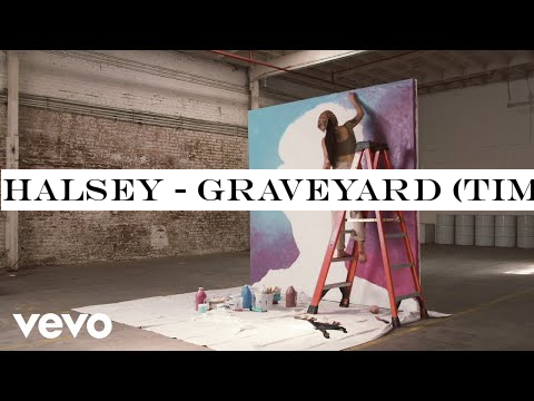 Halsey - Graveyard (Time-lapse)