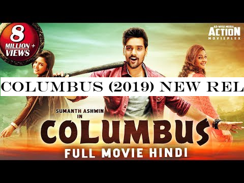 COLUMBUS (2019) New Released Full Hindi Dubbed Movie | Sumanth Ashwin, Mishti | New South Movie 2019