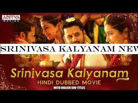 Srinivasa Kalyanam New Released Full HD Hindi Dubbed Movie 2019| Nithiin,Rashi khanna,Nandita swetha