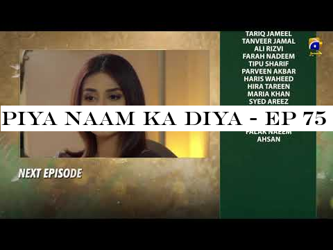 Piya Naam Ka Diya - EP 75 Teaser - 23rd September 2019 - HAR PAL GEO DRAMAS