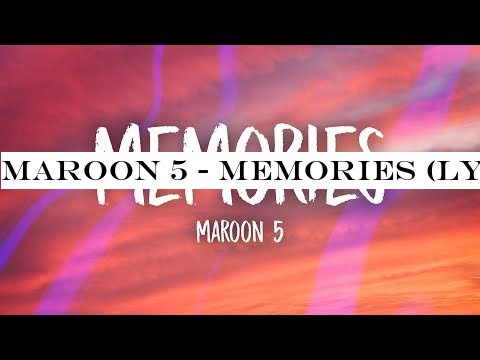 Maroon 5 - Memories (Lyrics)