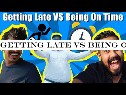 Getting Late VS Being On Time | Bekaar Films | Comedy Skit