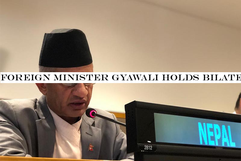 Foreign Minister Gyawali holds bilateral meetings in New York