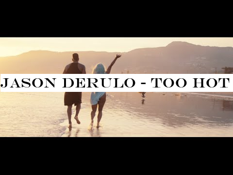 Jason Derulo - Too Hot [OFFICIAL MUSIC VIDEO]