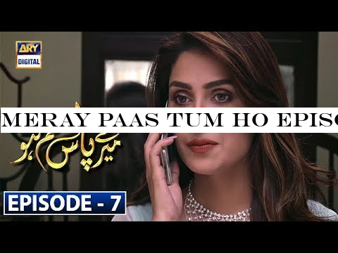 Meray Paas Tum Ho Episode 7 | 28th September 2019 | ARY Digital Drama