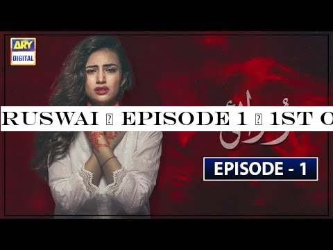 Ruswai | Episode 1 | 1st October 2019 | ARY Digital Drama