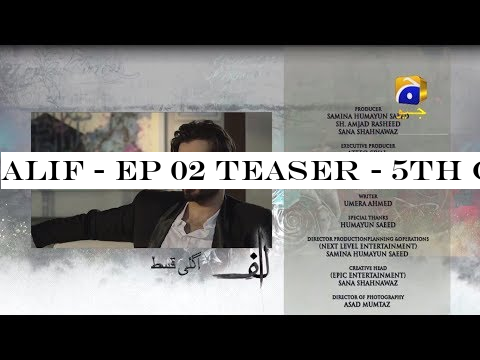 Alif - EP 02 Teaser - 5th Oct 2019 - HAR PAL GEO DRAMAS