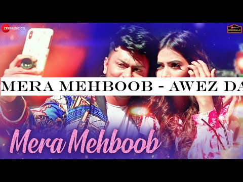 Mera Mehboob - Awez Darbar -Nagma Mirajkar | Stebin Ben , Kumaar , Kausar | Zee Music Originals