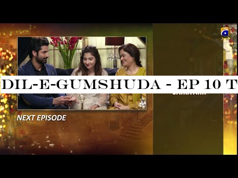 Dil-e-Gumshuda - EP 10 Teaser - 10th Oct 2019 - HAR PAL GEO DRAMAS