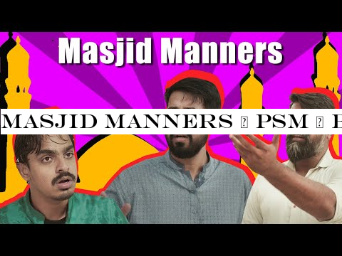Masjid Manners | PSM | Bekaar Films