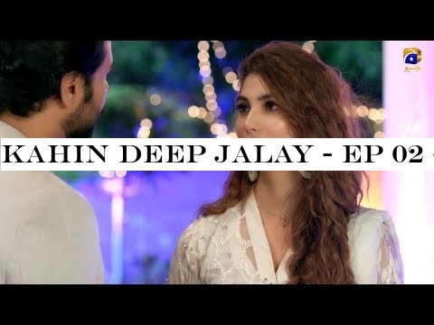 Kahin Deep Jalay - EP 02 - 10th Oct 2019 - HAR PAL GEO DRAMAS