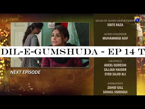 Dil-e-Gumshuda - EP 14 Teaser - 16th Oct 2019 - HAR PAL GEO DRAMAS