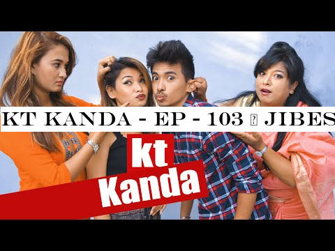 KT KANDA - Ep - 103 | Jibesh | October 2019 | Colleges Nepal
