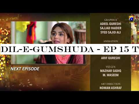 Dil-e-Gumshuda - EP 15 Teaser - 17th Oct 2019 - HAR PAL GEO DRAMAS