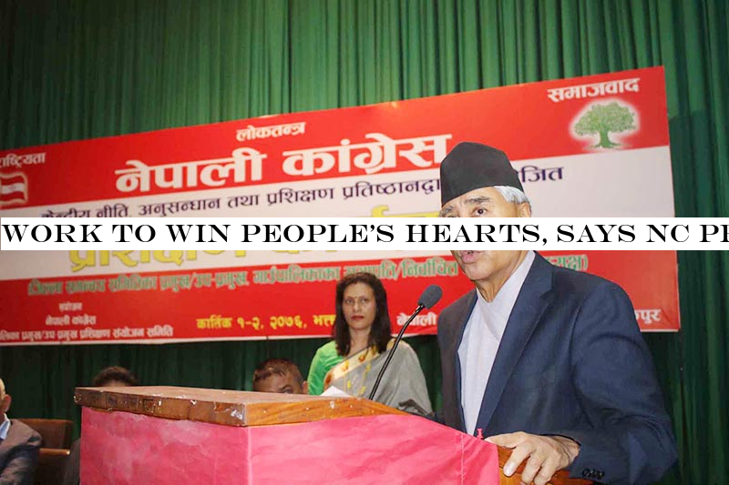 Work to win peoplehearts, says NC President Deuba