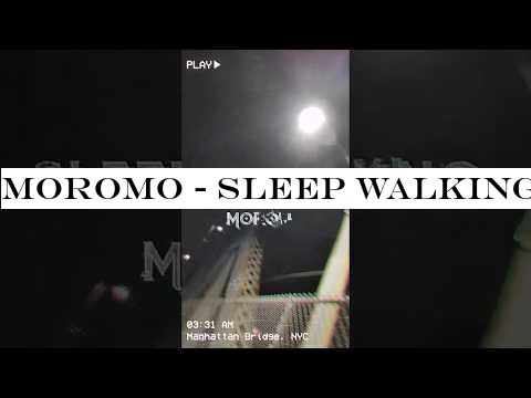 Moromo - Sleep Walking (Vertical Video)