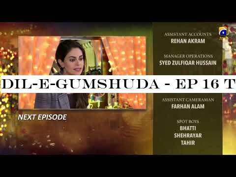 Dil-e-Gumshuda - EP 16 Teaser - 18th Oct 2019 - HAR PAL GEO DRAMAS