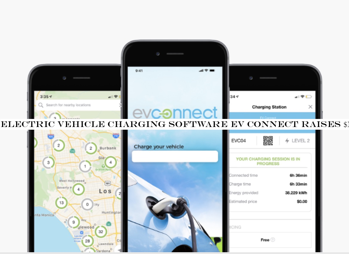Electric vehicle charging software EV Connect raises $12 million