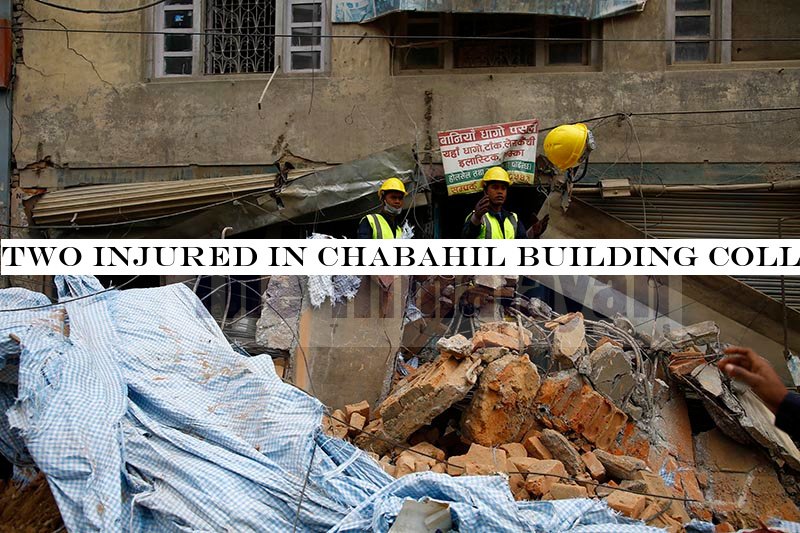 Two injured in Chabahil building collapse