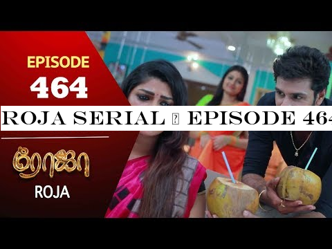 ROJA Serial | Episode 464 | 24th Oct 2019 | Priyanka | SibbuSuryan | SunTV Serial |Saregama TVShows