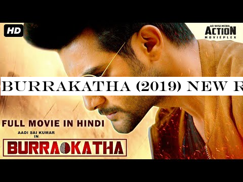 BURRAKATHA (2019) New Released Hindi Dubbed Full Movie | Aadi, Mishti Chakraborthy, Naira Shah