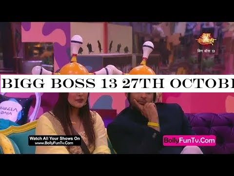 Bigg Boss 13 27th October 2019 Full Episode 28 | Full Screen