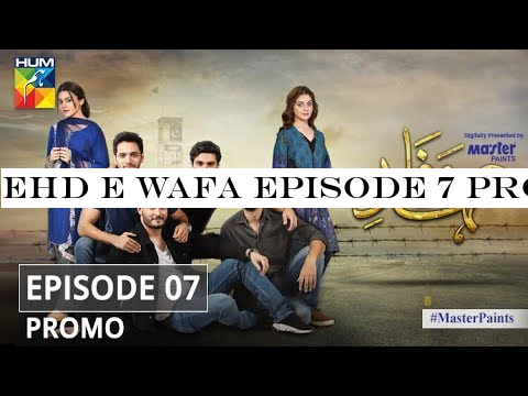 Ehd e Wafa Episode 7 Promo - Digitally Presented by Master Paints HUM TV Drama
