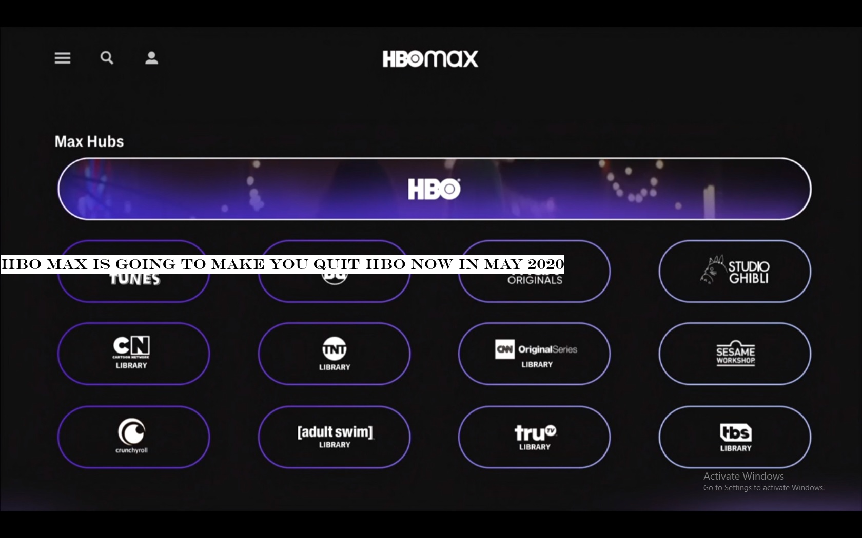 HBO Max is going to make you quit HBO Now in May 2020