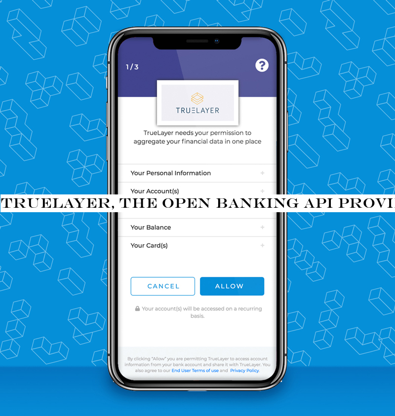 TrueLayer, the open banking API provider, discloses investment and partnership with Visa