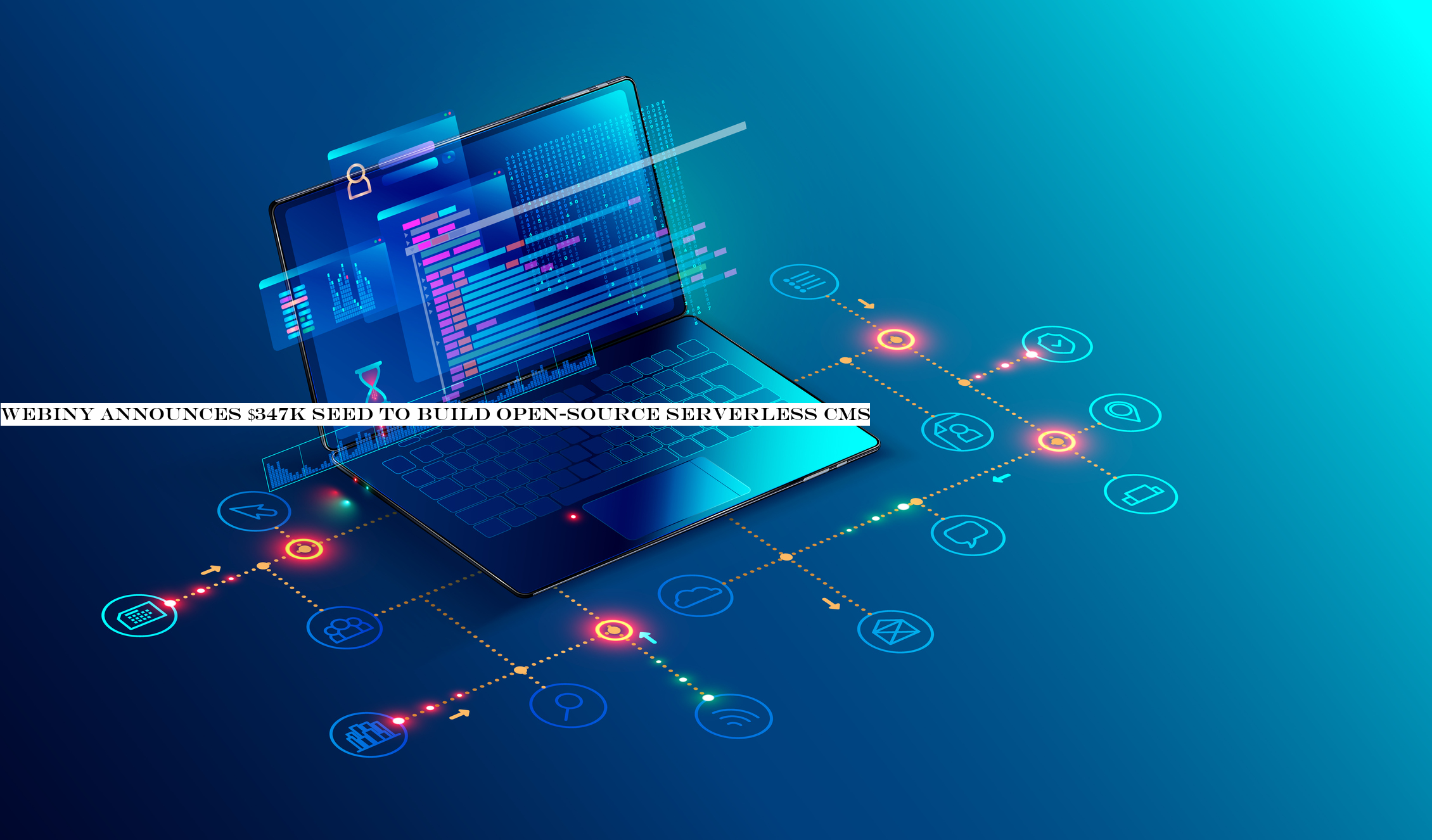 Webiny announces $347K seed to build open-source serverless CMS