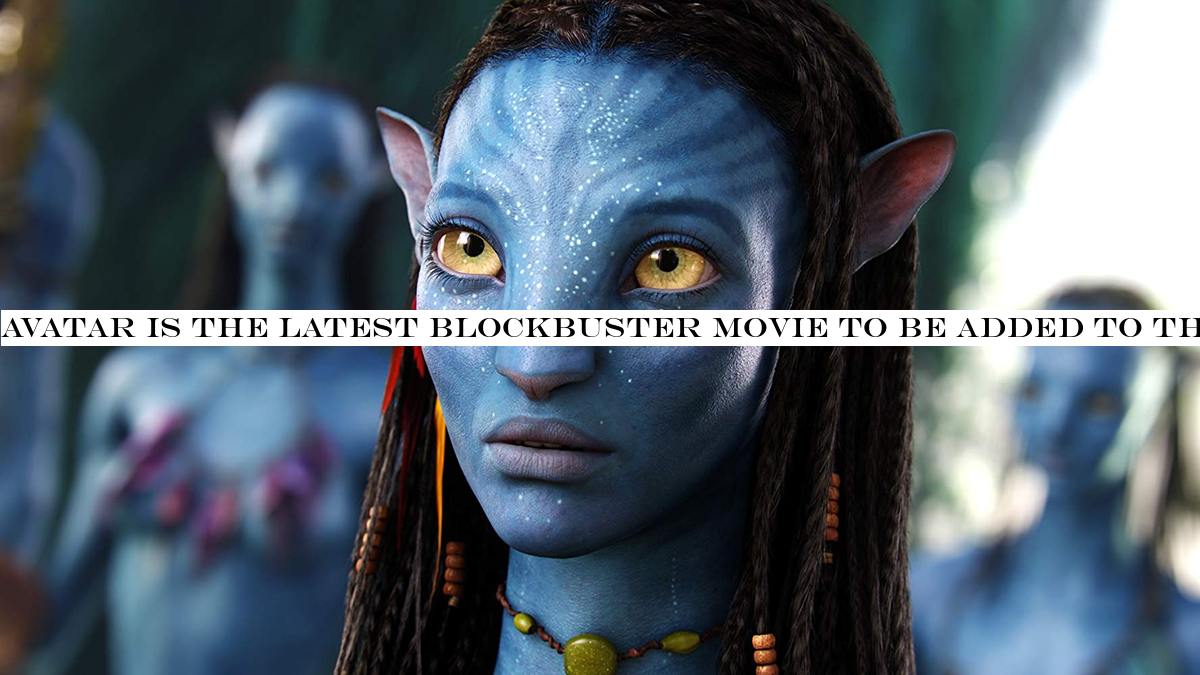 Avatar is the latest blockbuster movie to be added to the Disney Plus line-up