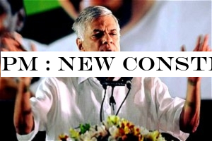 PM : New constitution will devolve power within an undivided country