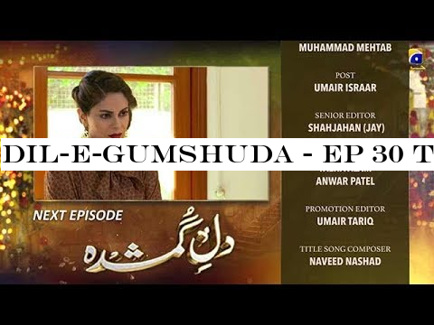 Dil-e-Gumshuda - EP 30 Teaser - 7th Nov 2019 - HAR PAL GEO DRAMAS
