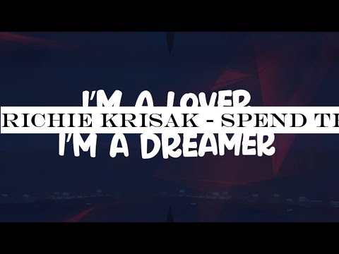 Richie Krisak - Spend That Time feat. Ivar Lisinski (Lyrics / Lyric Video)