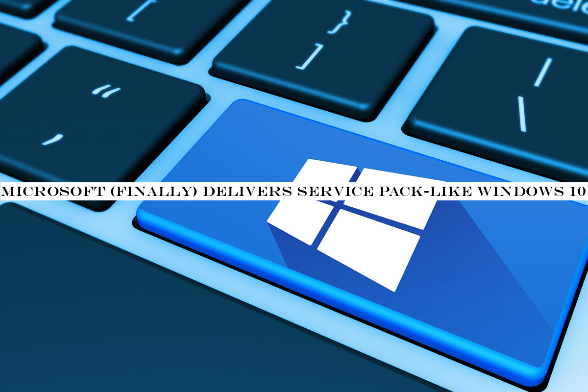 Microsoft (finally) delivers service pack-like Windows 10 1909