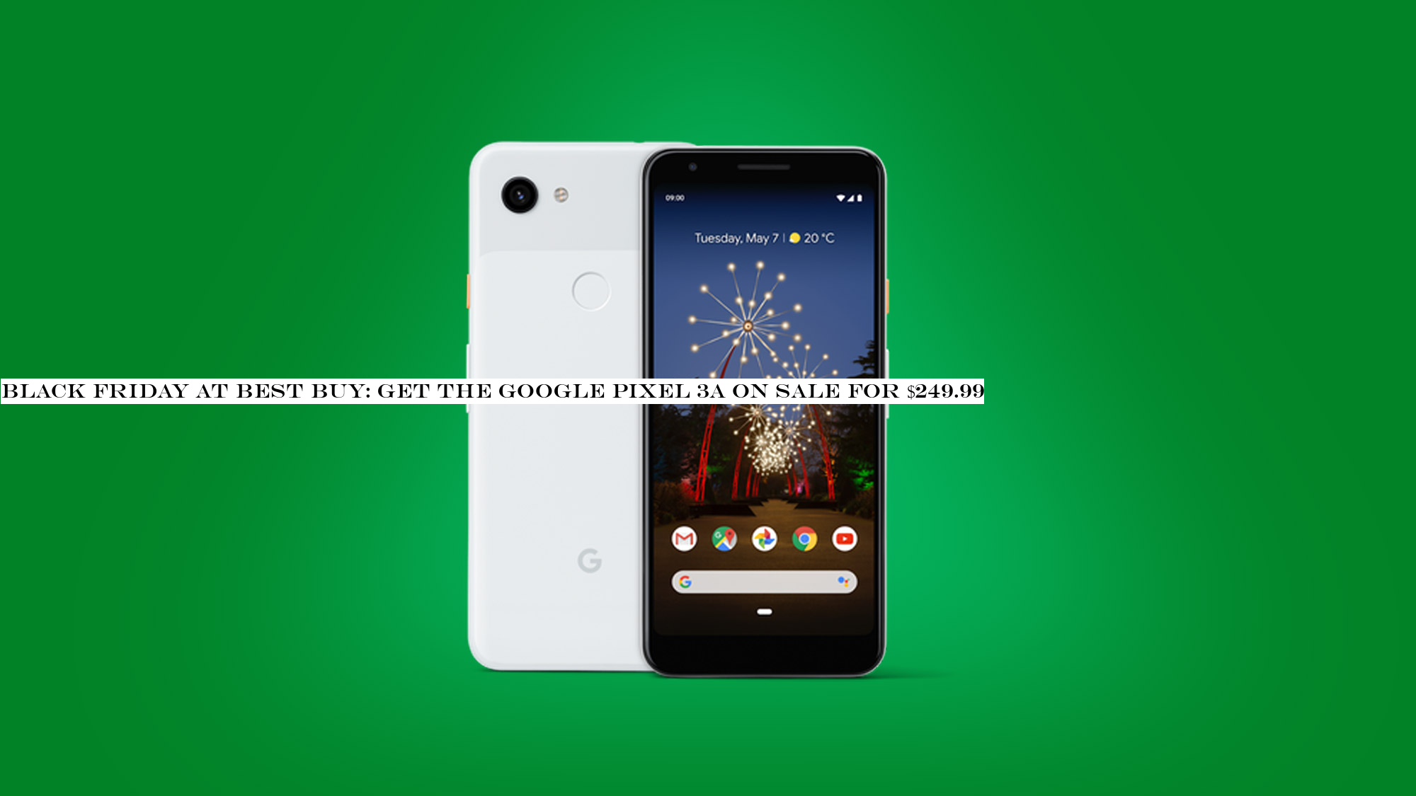 Black Friday at Best Buy: get the Google Pixel 3a on sale for $249.99